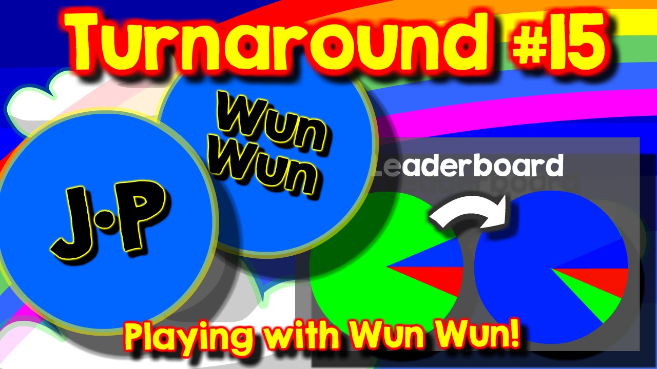 Agario Team Mode Turnaround #15, playing with Wun Wun, the real one