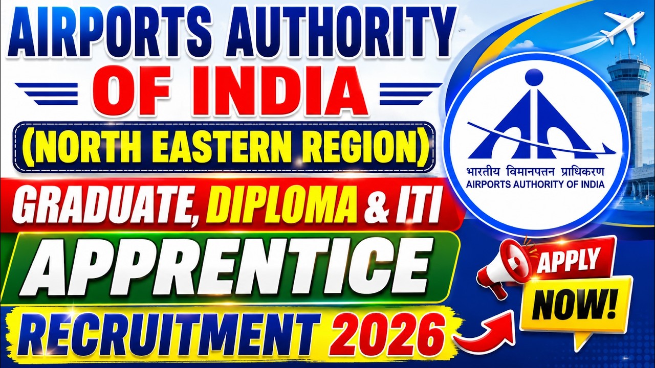 Airports Authority Of India North Eastern Region Graduate, Diploma, ITI Apprentice Recruitment 2026