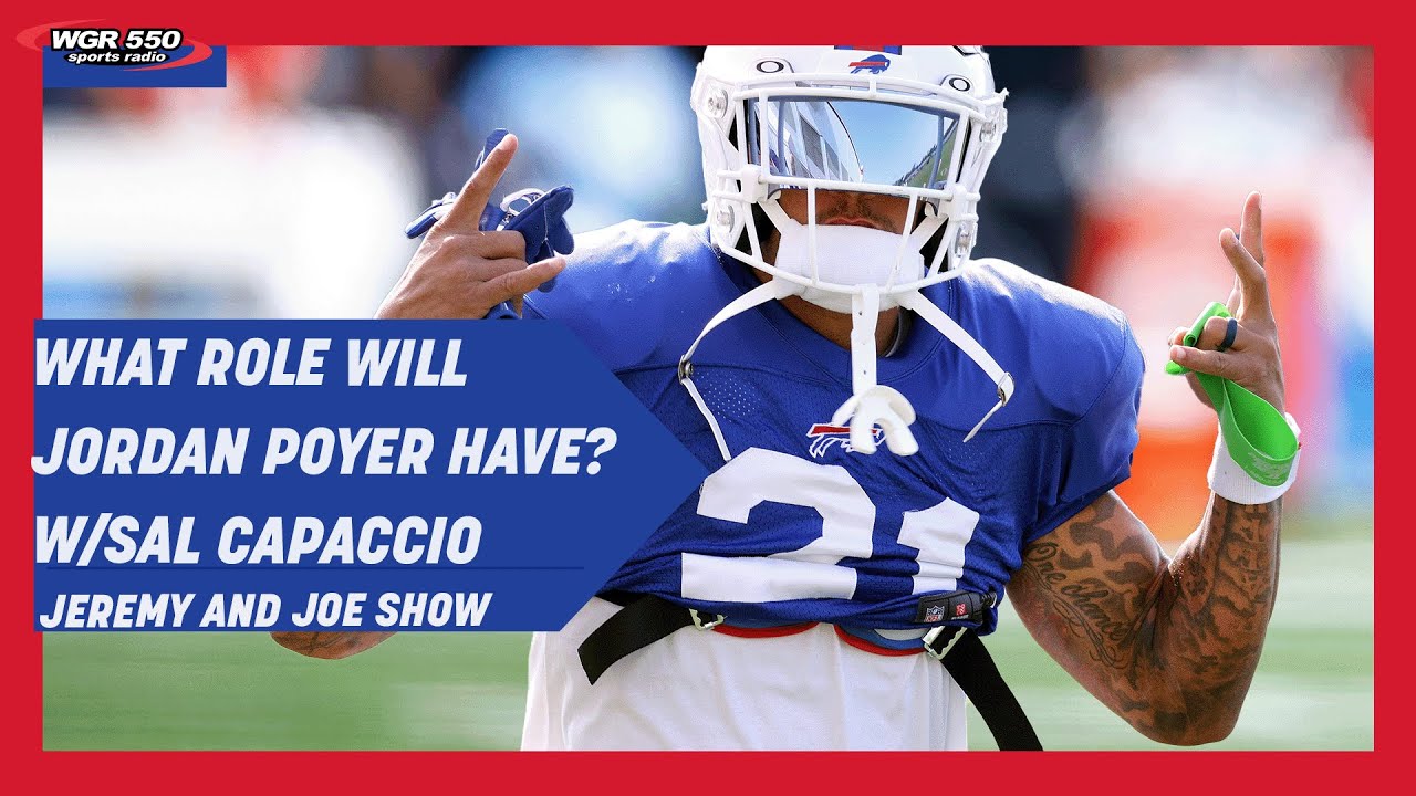 Sal Capaccio On Jordan Poyer's Role For the Buffalo Bills| Jeremy and Joe Show