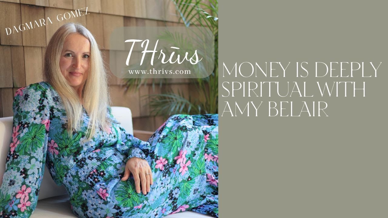 Money is Deeply Spiritual with Amy Belair