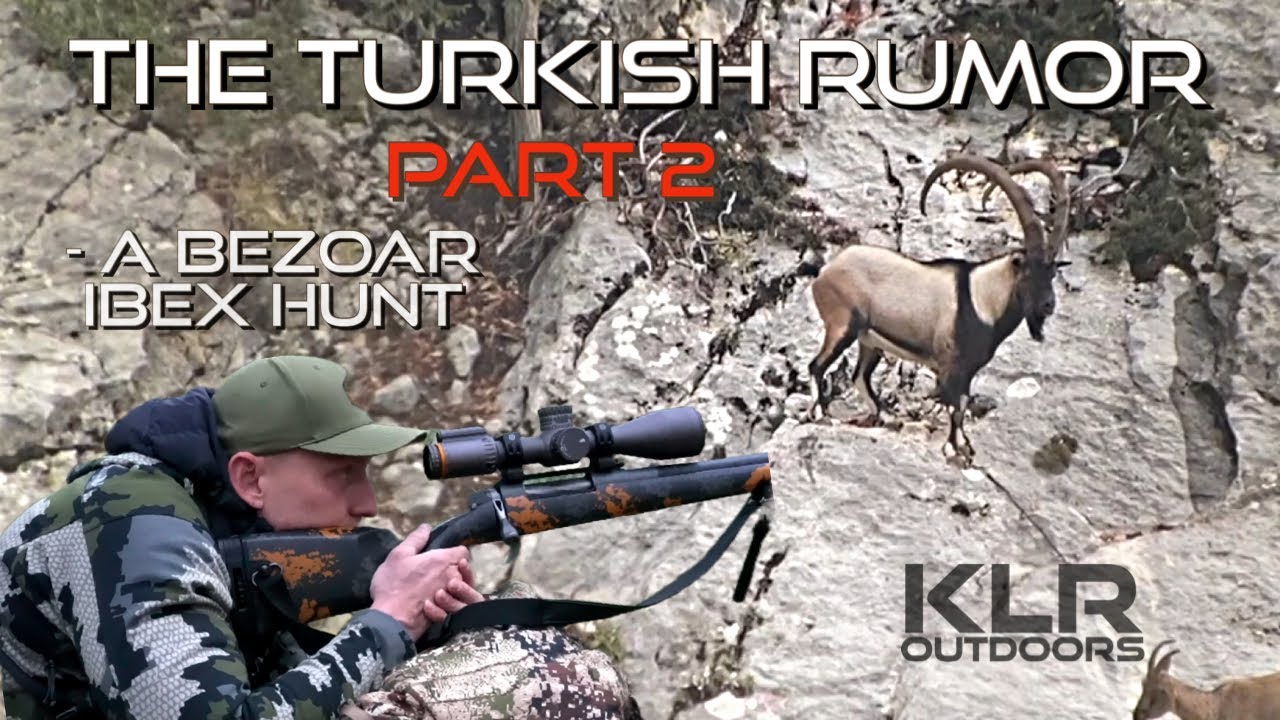 The Turkish Rumor (Part 2) - a Bezoar Ibex Hunt