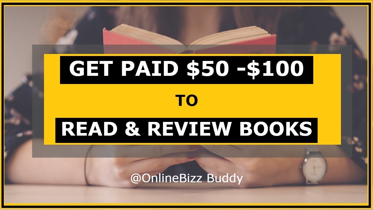 Get Paid $50-$100 To Read & Review Books Online - Make Money Online