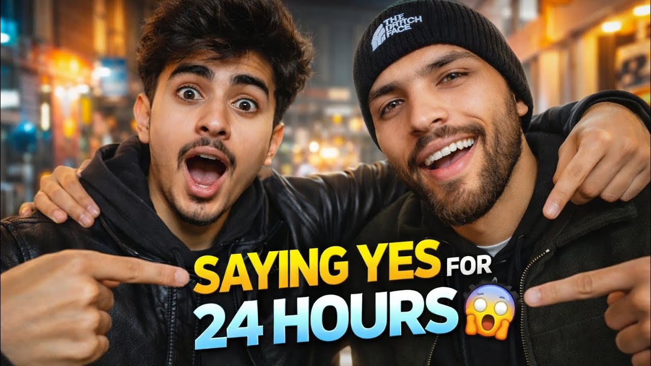 SAYING YES FOR 24 HOURS 😱 (With My Friend)