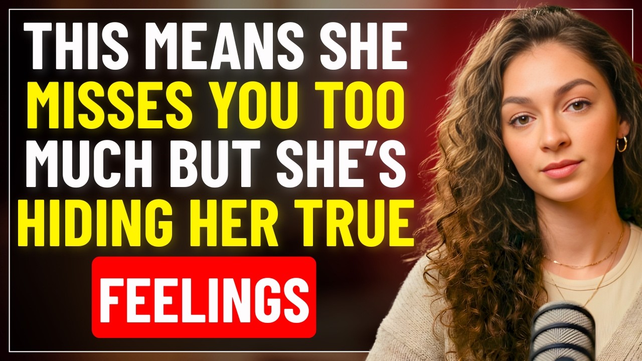 This Means She Misses You TOO Much… But She’s Hiding Her True Feelings | Love Psychology