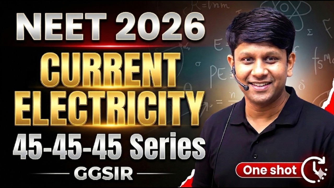 Current Electricity | 45-45-45 | NEET 2026 | Practice | PYQs  | Gaurav Gupta | Neet Physics | GGSIR