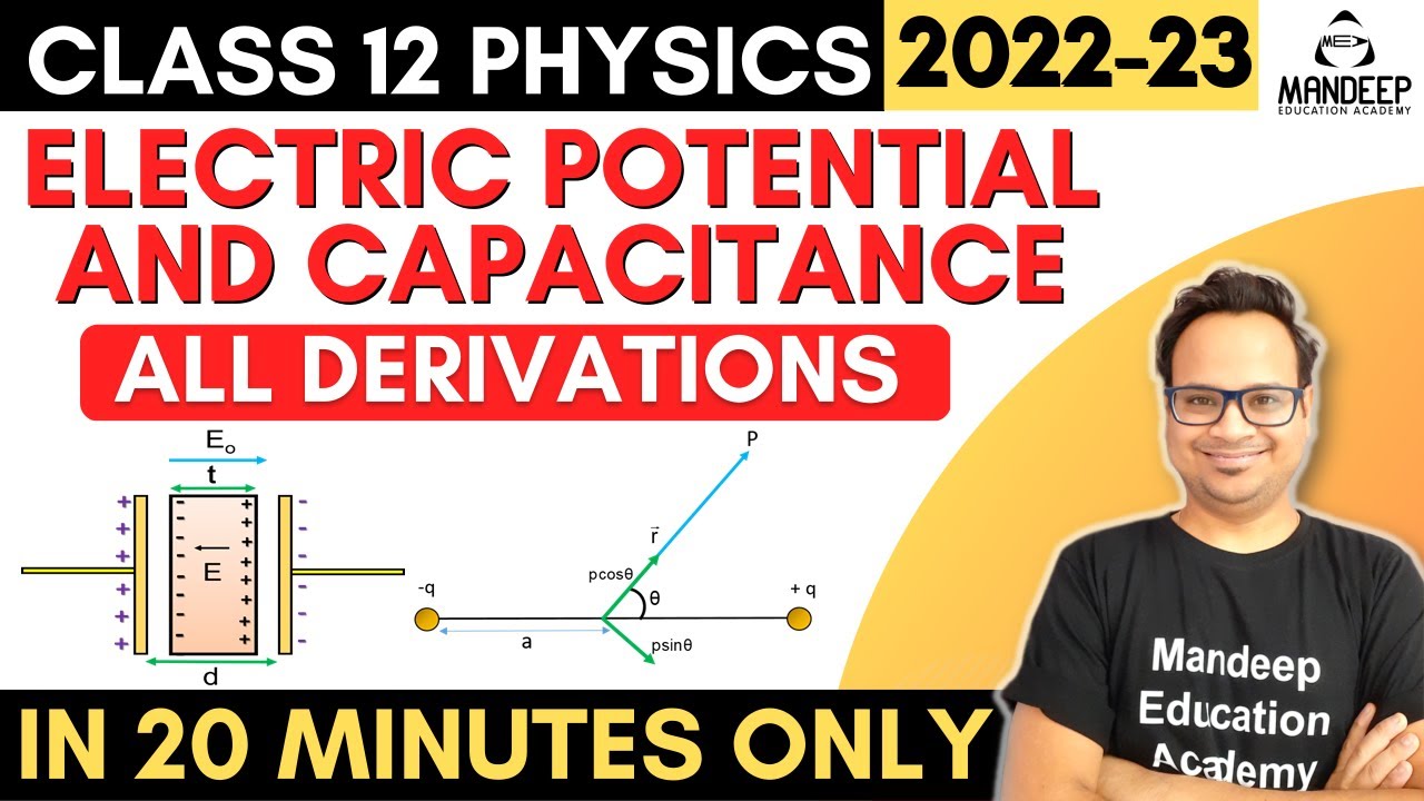 Electric Potential and Capacitance All Derivations | Class 12 Physics Chapter 2 | Board Exams 2023