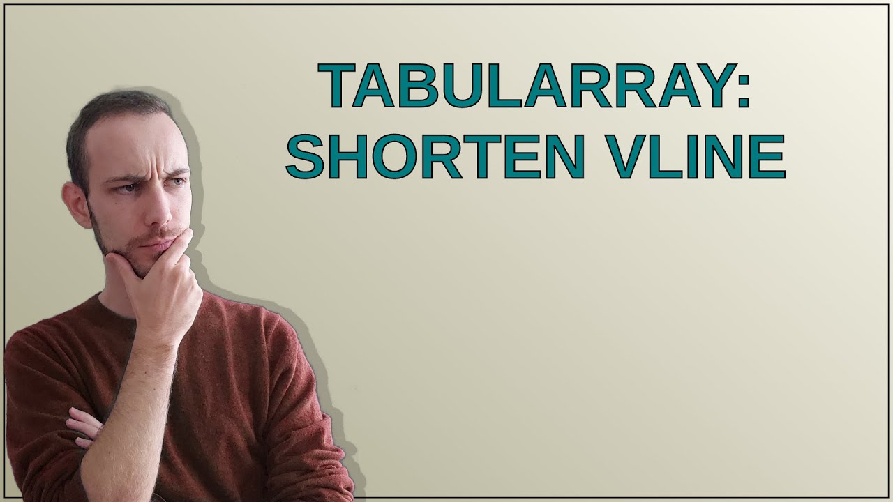 tabularray: shorten vline