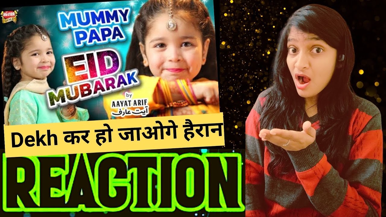 INDIAN REACTION✌️Aayat Arif | Eid Mubarak | New Eid Nasheed 2020 | Official Video India on Pak