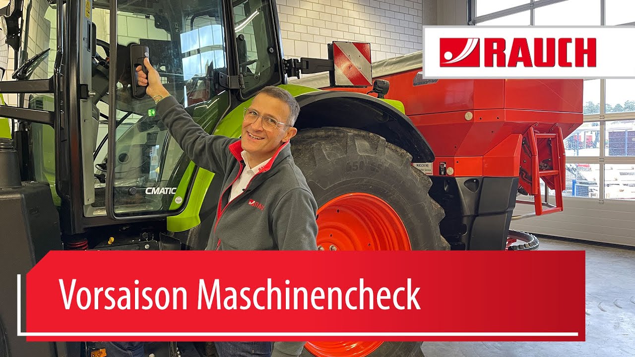 Vorsaison Maschinencheck  |  RAUCH Landmaschinenfabrik GmbH