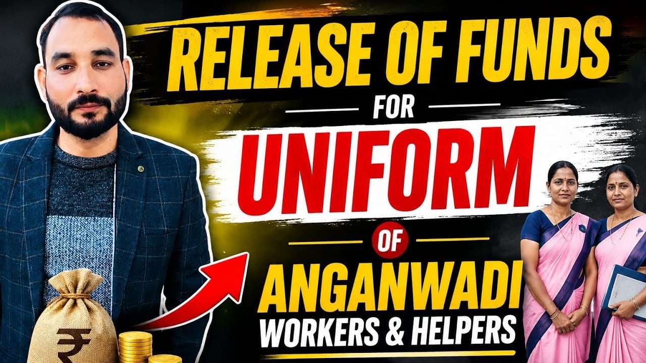 Release Of Funds For Uniform Of Anganwadi Workers And Helpers 🙌