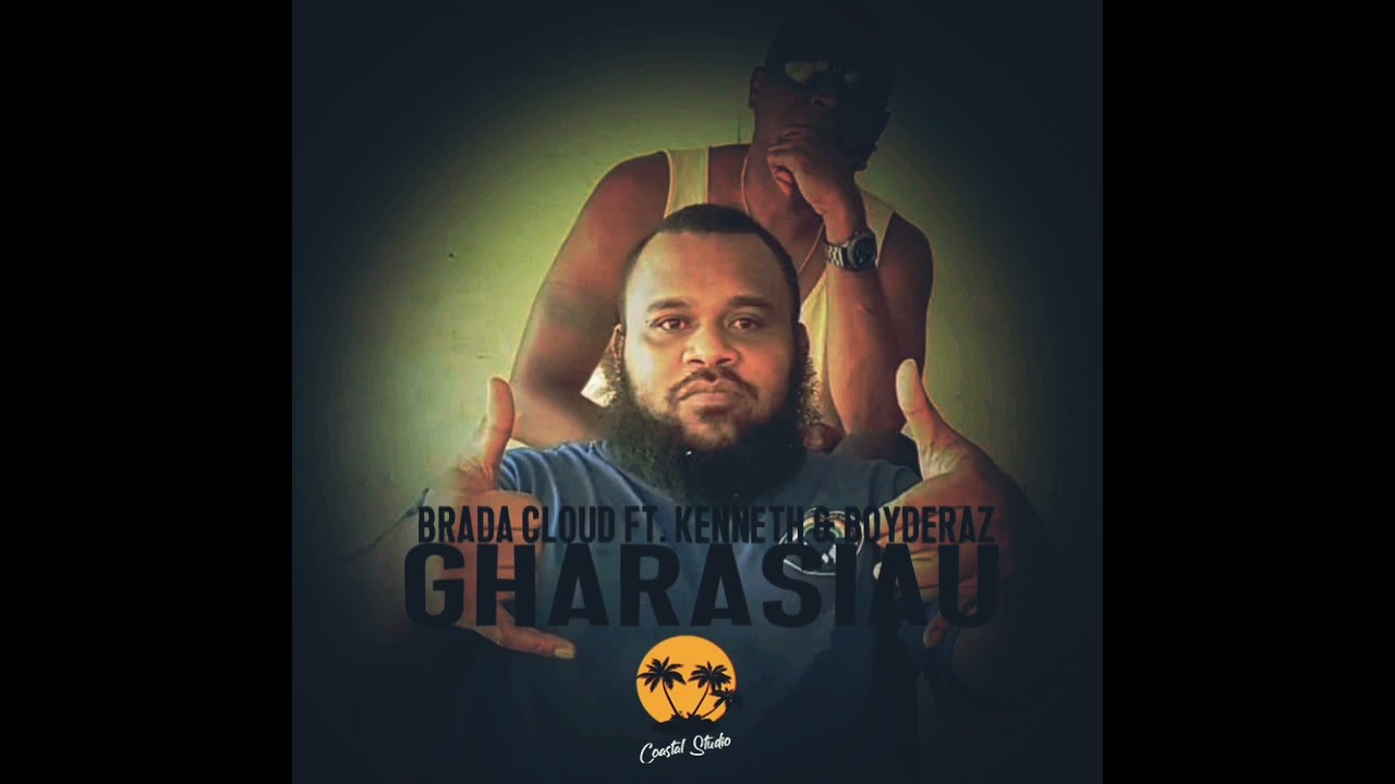 BRADA CLOUD FT. KENNETH & BOYDERAS_-_GHARASIUA (COASTAL STUDIO)