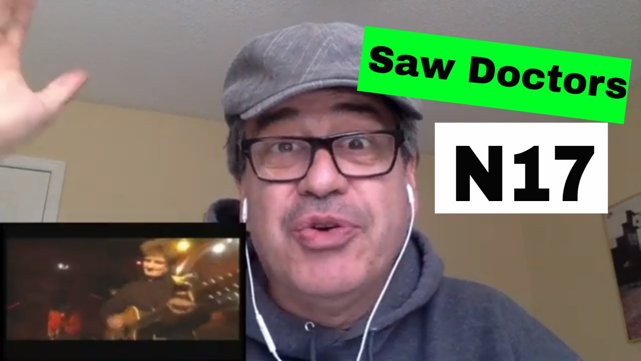Saw Doctors,N17,Reaction,Official video,