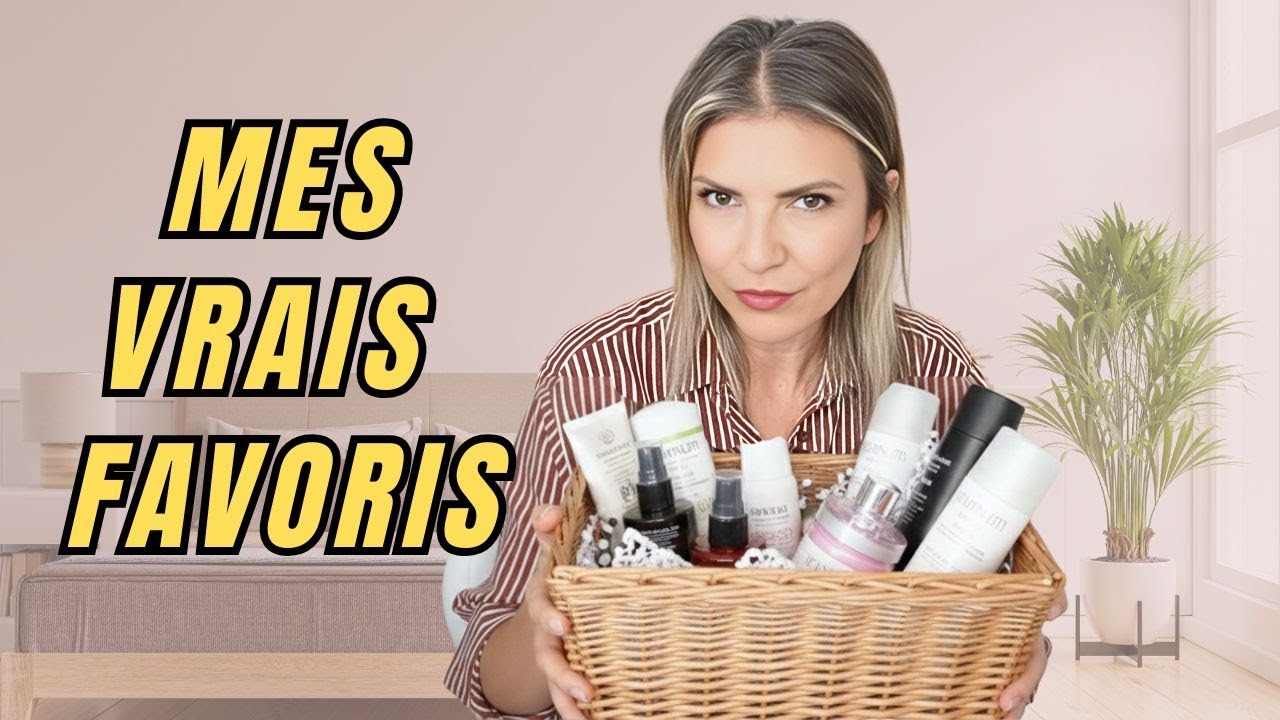 Les seuls produits beauté que j’utilise vraiment en ce moment
