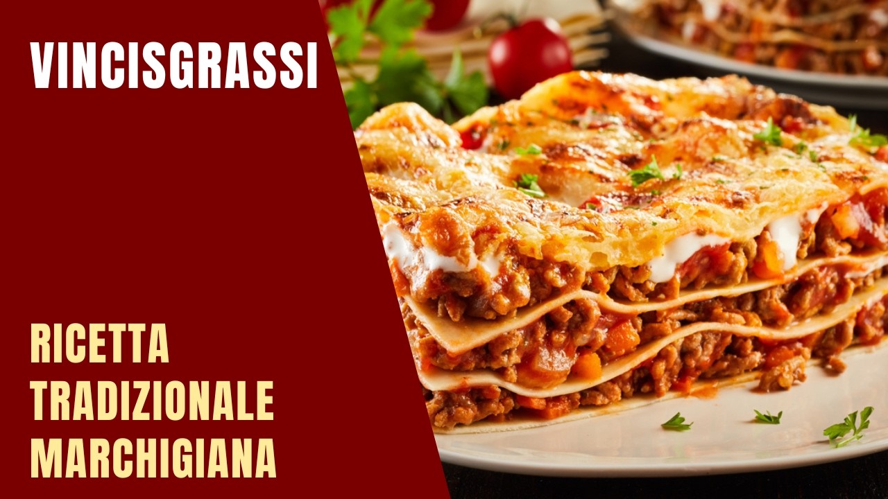 Vincisgrassi | 🇮🇹 Primi Piatti, Pasta al Forno | Ricette Tradizionali Marchigiane | Marche