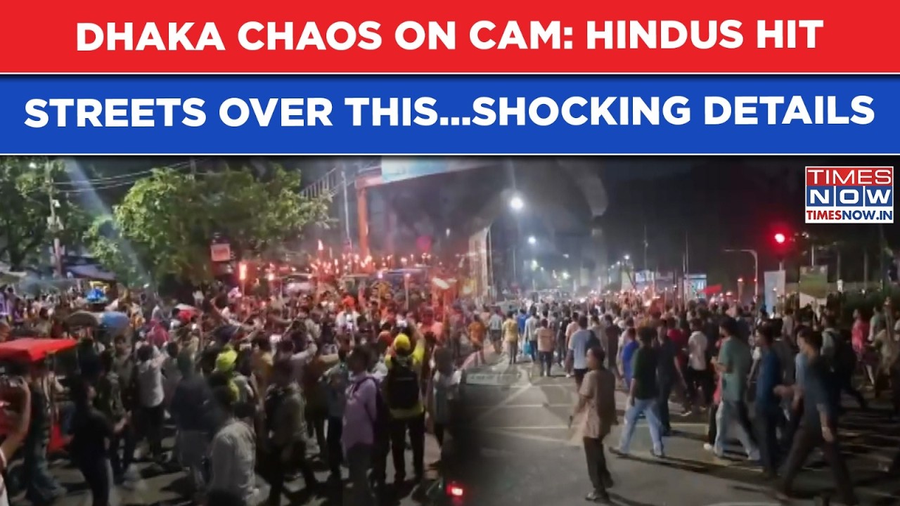 Bangladesh: Chaos Erupts in Dhaka After Thousands Of Hindus Hit Streets Over This&hellip;Full Story