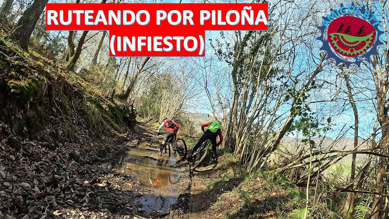 MTB - RUTEANDO POR PILOÑA - INFIESTO