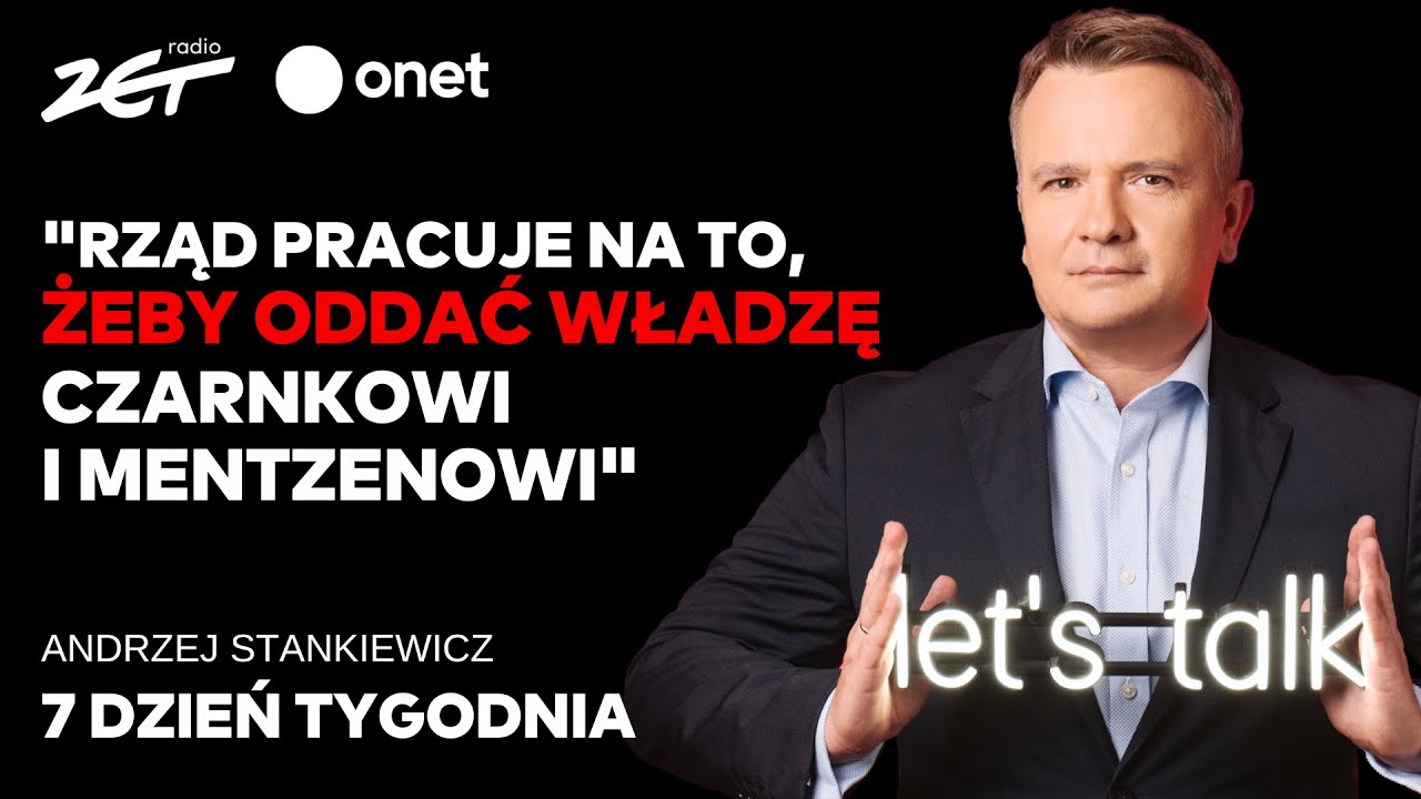 "Rząd pracuje na to, żeby oddać władzę Czarnkowi i Mentzenowi"   7. Dzień Tygodnia w Radiu ZET