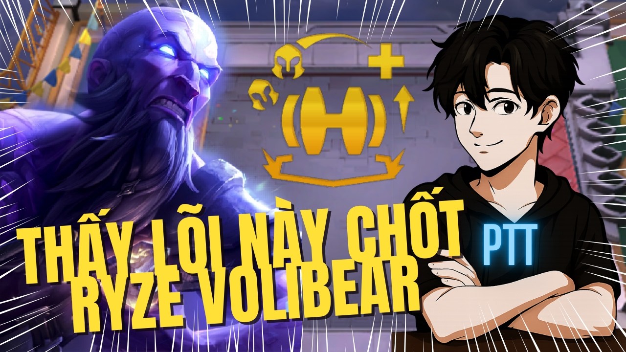 THẤY LÕI NÀY CHỐT NGAY RYZE VOLIBEAR | ĐẤU TRƯỜNG CHÂN LÝ MÙA 16