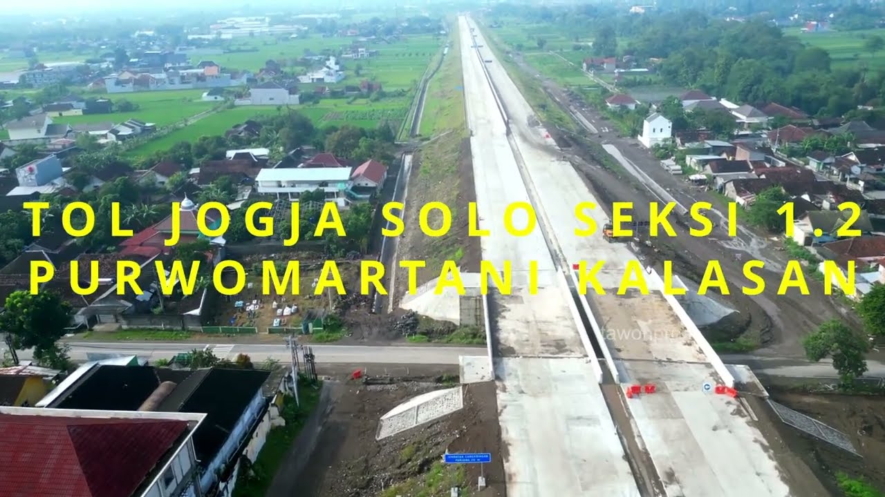 Progress Simpang Susun - ExitTol Purwomartani Kalasan, Tol Jogja Solo Seksi 1.2 Update 8 Februari 26