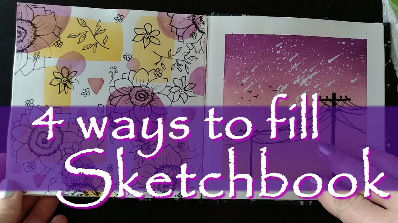 4 pomysły na wypełnienie szkicownika | sketchbook ideas | how to fill sketchbook