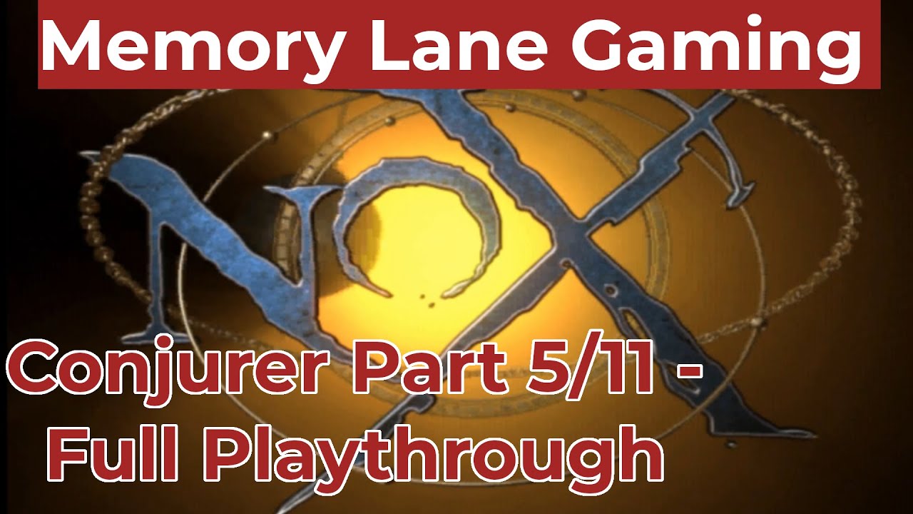 Nox (2000) – Conjurer Full Playthrough [Part 5/11] • 1h 14m 33s • | Memory Lane Gaming