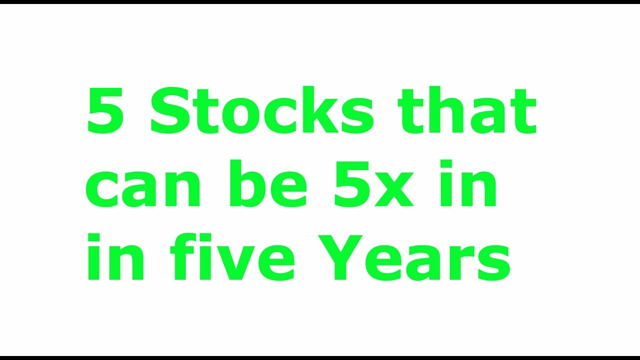 Stocks that can be 5 times in next five years | Multibaggers 2018