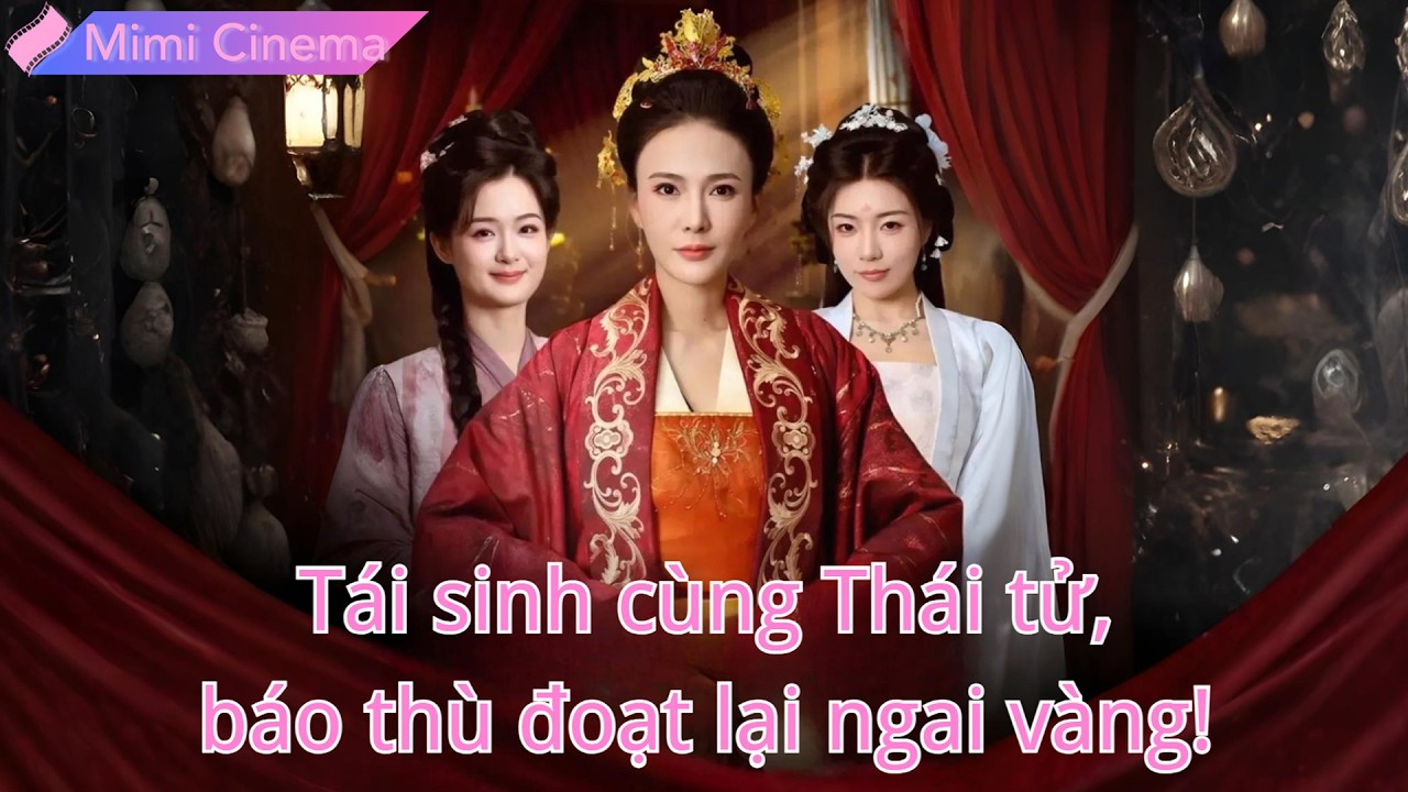 Kiếp trước bị con nuôi lừa, kiếp này tái sinh cùng Thái tử báo thù, đoạt lại ngai vàng!#260106flB2