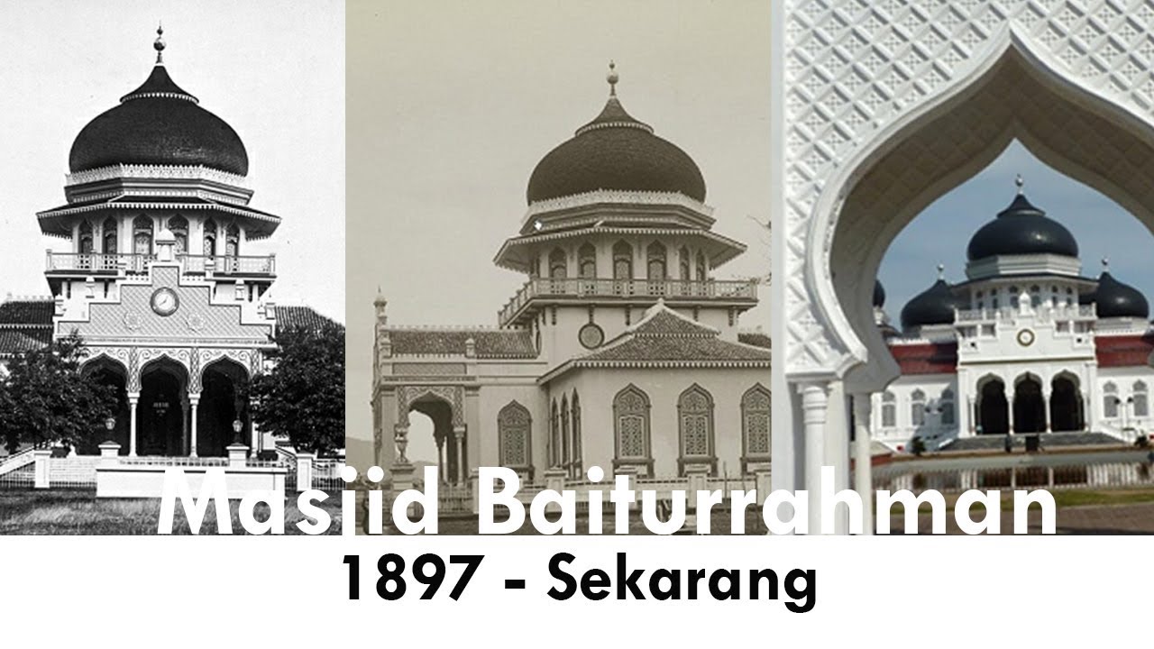 Dokumentasi Masjid Baiturrahman 1879 - Sekarang | Aceh Klip