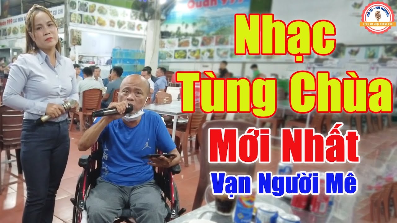 Vua Nhạc Chế Tùng Chùa Cất Tiếng Hát Vạn Người Khen Tiếng Hát - Nhật Ký Đời Tôi | Tùng Chùa Hà Hương