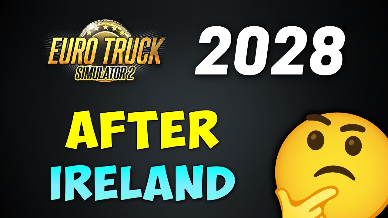ETS2 2028 MAP DLC (AFTER Iceland & Ireland)