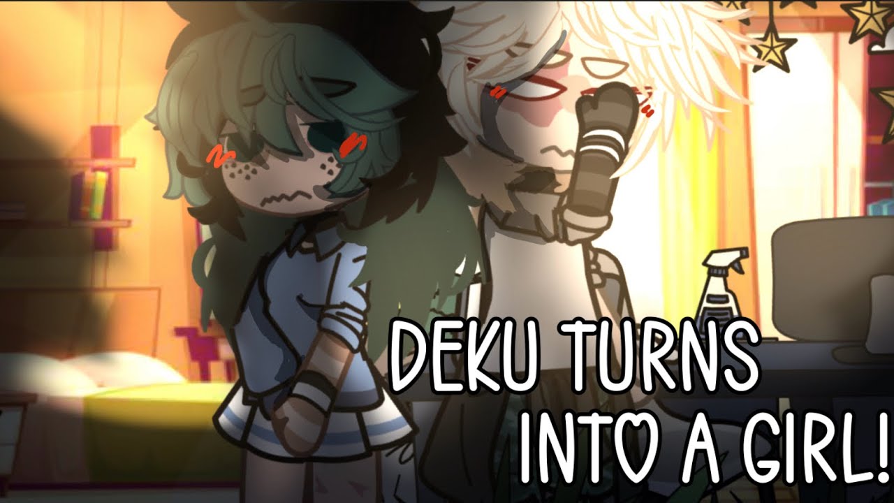 Deku turns into a girl! |^| 🧡Bkdk💚 |^| fluff? |^| MHA |^| GC |^| •By Limbsi•