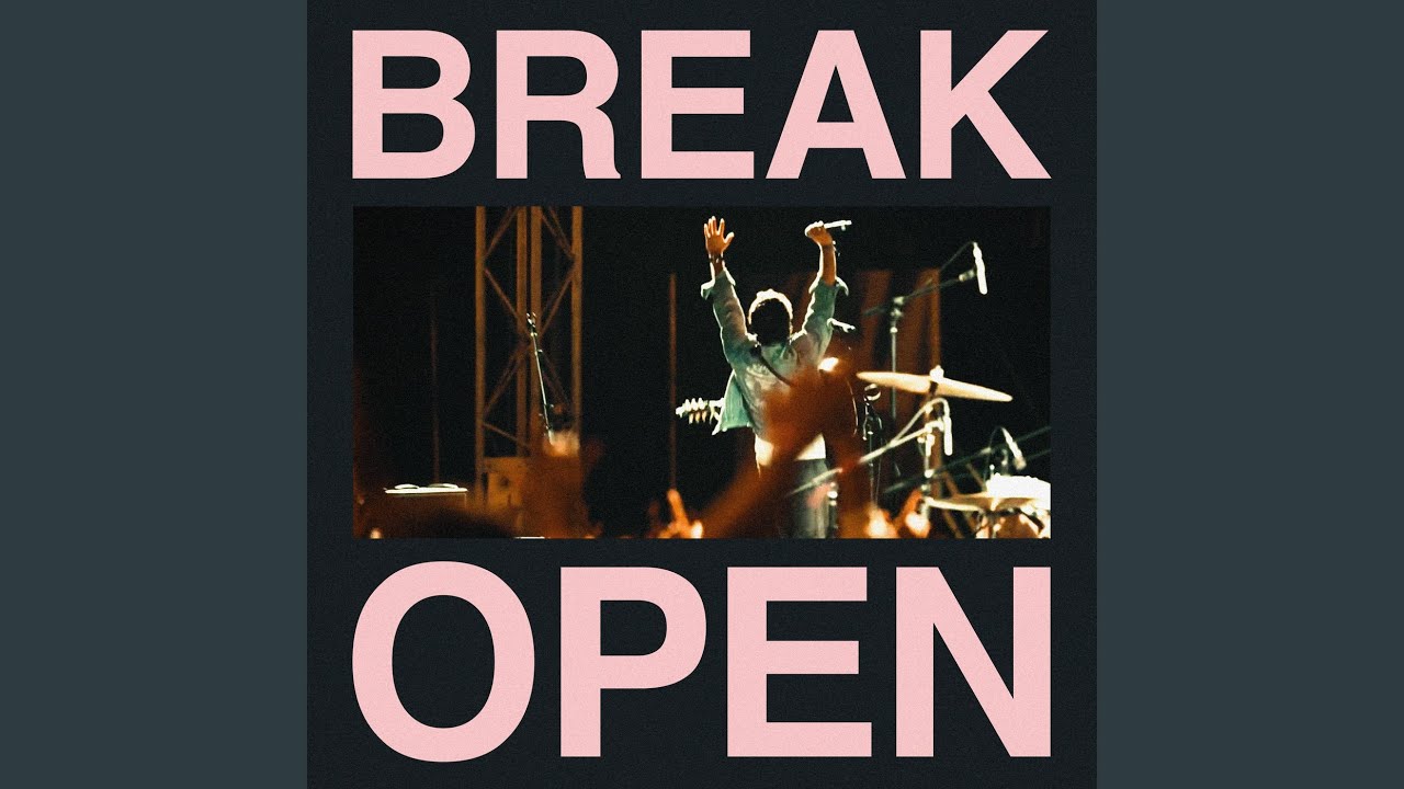 Break Open (Live)