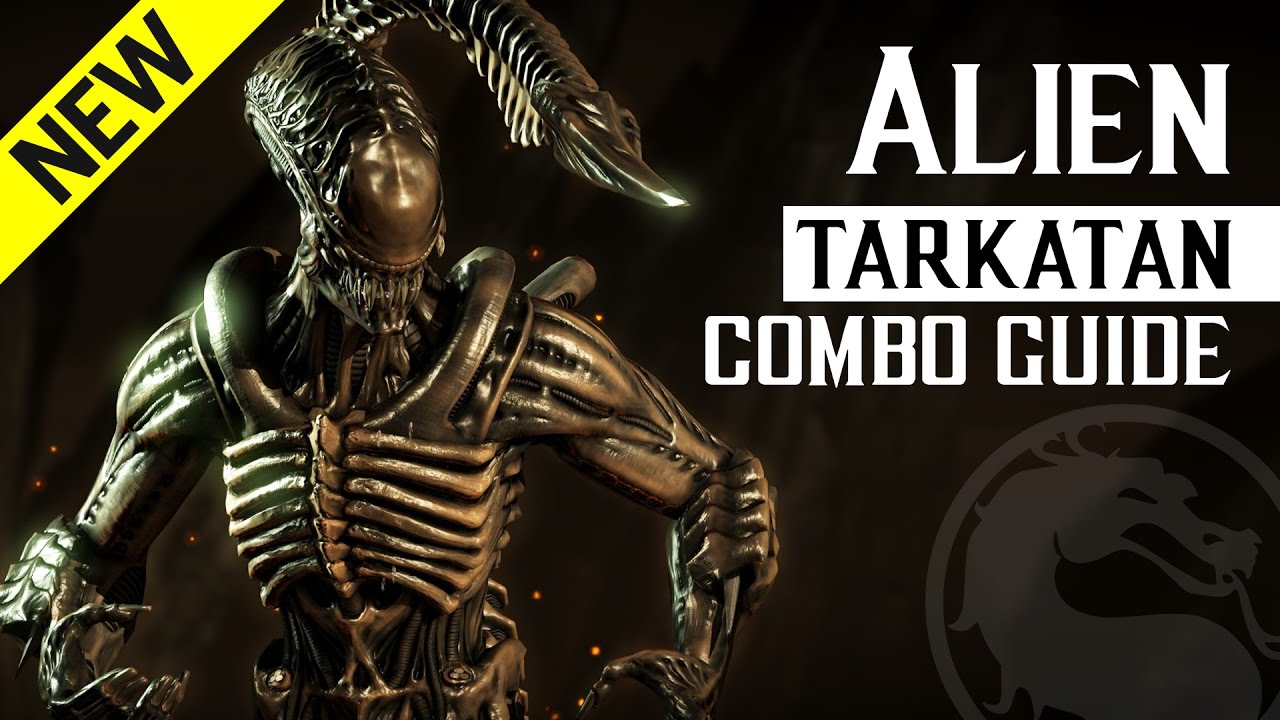 Mortal Kombat X: ALIEN (Tarkatan) Combo Guide