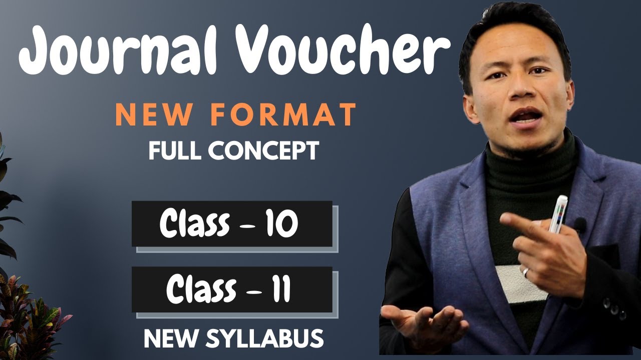 Journal Voucher in Nepali | New Format | New Syllabus | Class 10 | Class 11 | Account | SEE –Gurubaa