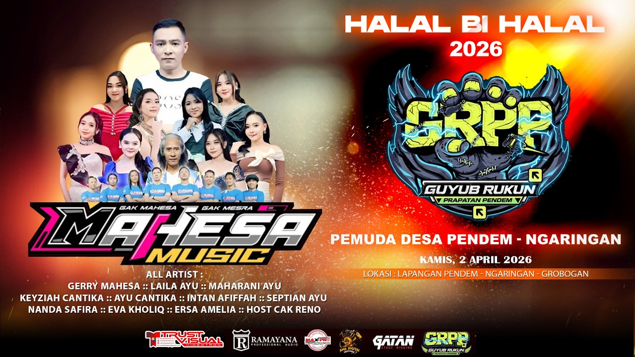CEK SOUND MAHESA MUSIC DALAM RANGKA HALAL BIHALAL 2026 GRPP (GUYUB RUKUN PRAPATAN PENDEM),