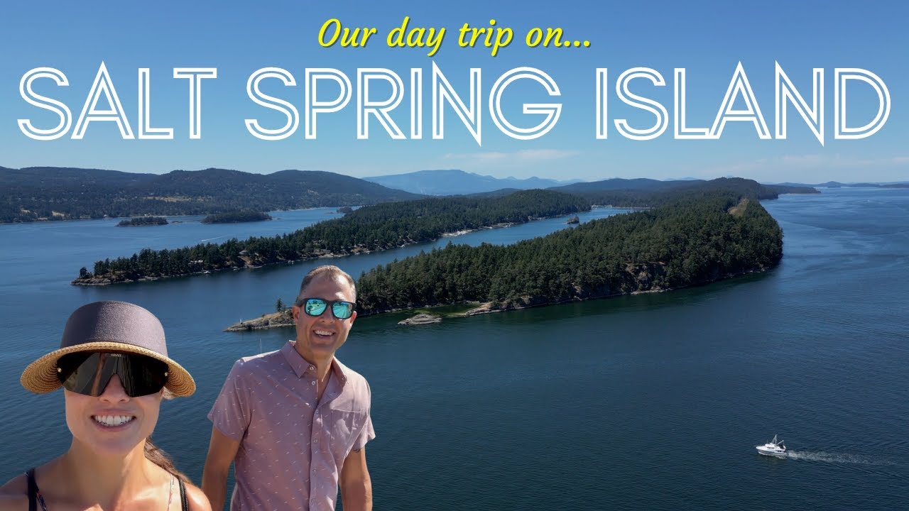 WE SPENT 48 HOURS EXPLORING CANADA'S MOST POPULAR GULF ISLAND DESTINATIONS...HERE'S WHAT WE FOUND!!!