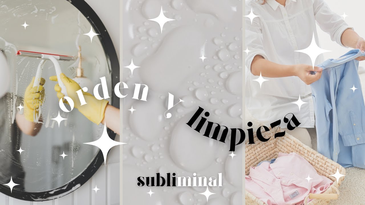 Subliminal para Ser M&aacute;s Ordenada y Limpia ✨ Orden Natural &bull; Disciplina Suave &bull; Vida en Armon&iacute;a