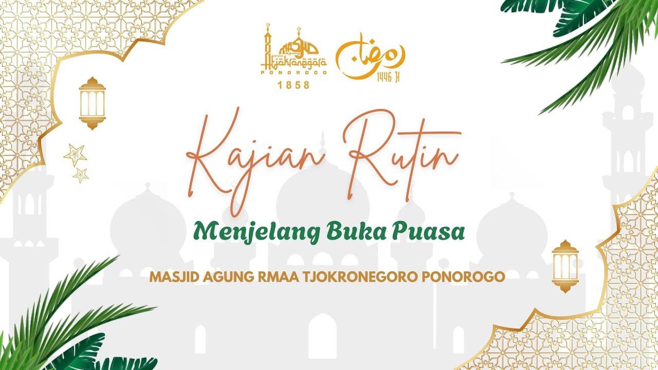 KAJIAN MENJELANG BUKA PUASA | K. MOH. ULIN NUHA KHOIRUN NAWA S.Pd, M.Pd