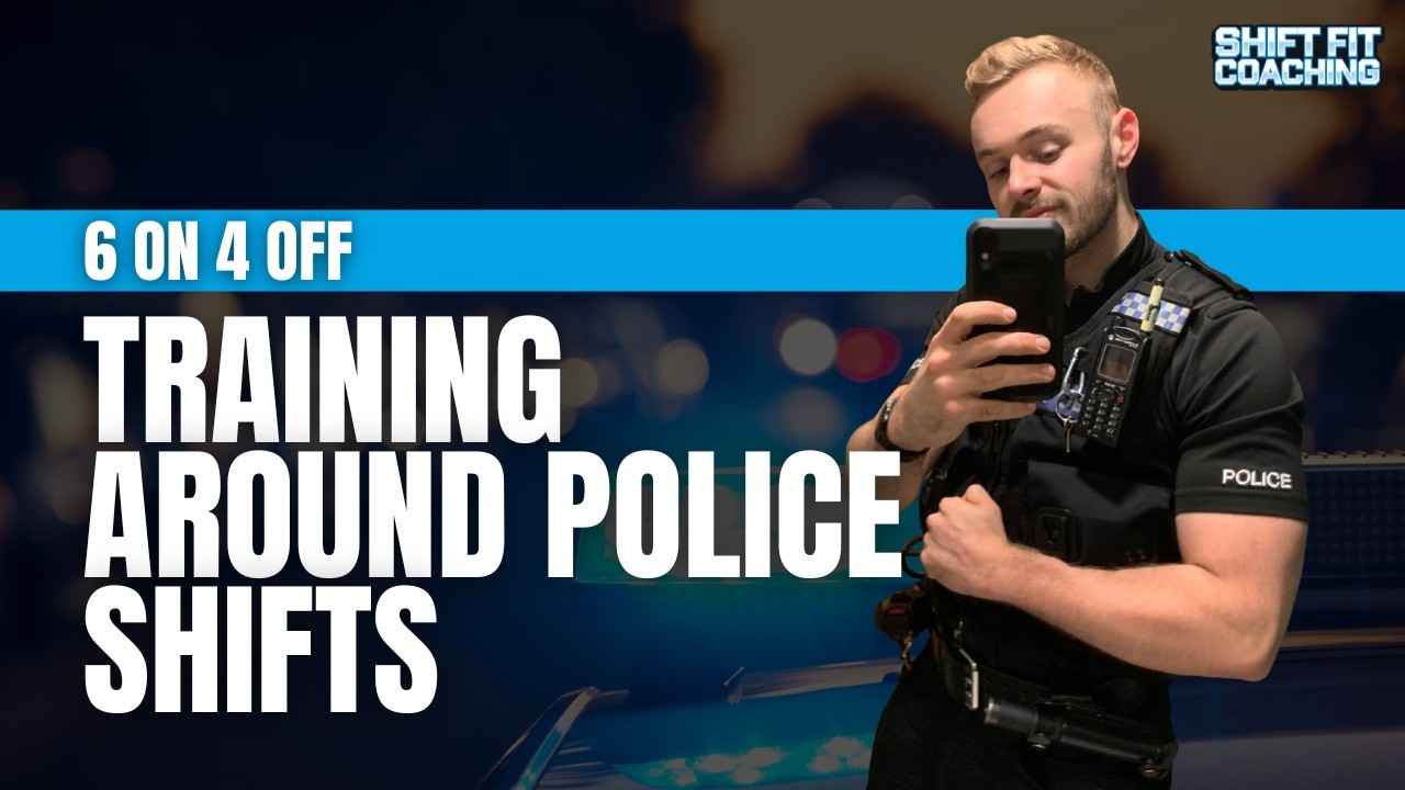 The Best Way to Train on a 6 On 4 Off Police Shift Pattern