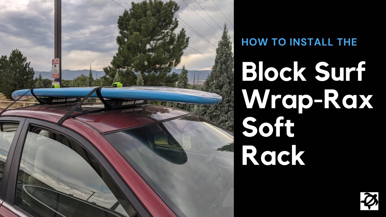 Soft Rack Tutorial featuring the Block Surf Wrap Rax