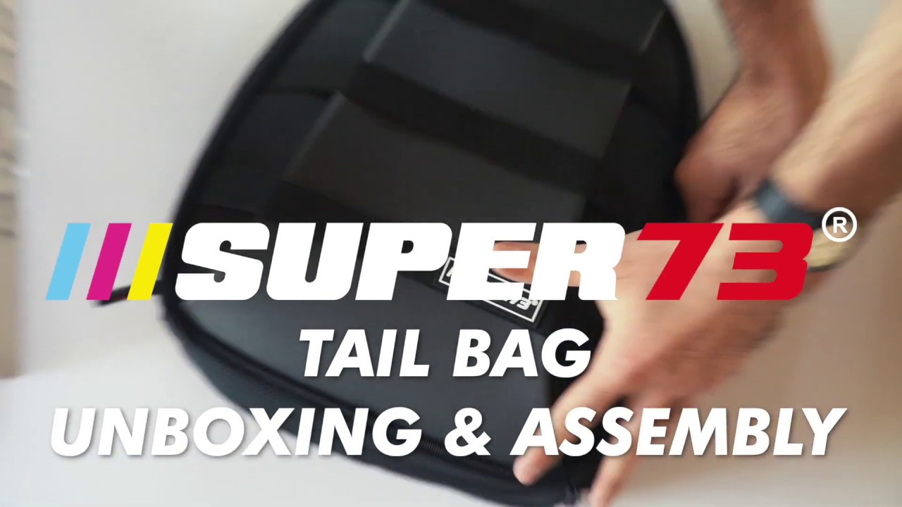 SUPER73 Tutorials: Tail Bag Unboxing and Assembly