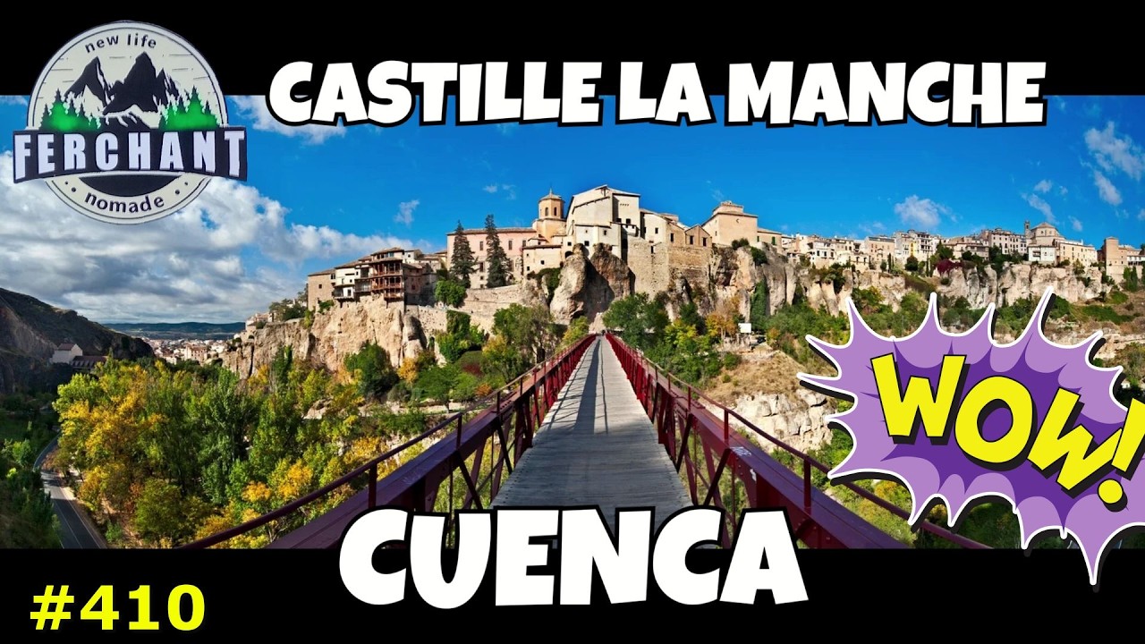 410  NOOON ENCORE UNE PASSERELLE POUR DOUDOU !!!#camping-car#espagne CUENCA CASTILLA LA MANCHA