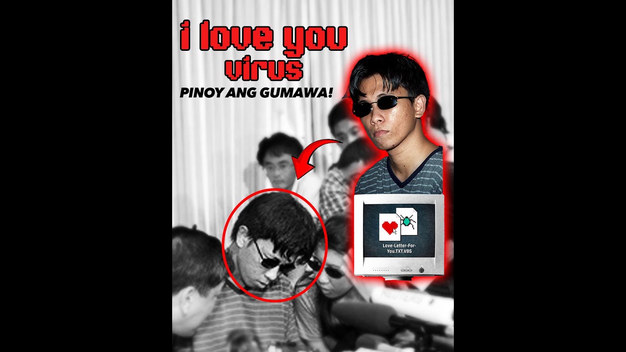 &ldquo;𝐈 𝐋𝐎𝐕𝐄 𝐘𝐎𝐔&rdquo; Virus &ndash; Isang Pinoy Teenager ang Gumawa! 𝙋𝙞𝙣𝙖𝙠𝙖-𝙉𝙤𝙩𝙤𝙧𝙞𝙤𝙪𝙨 𝘾𝙤𝙢𝙥𝙪𝙩𝙚𝙧 𝙑𝙞𝙧𝙪𝙨 𝙞𝙣 𝙃𝙞𝙨𝙩𝙤𝙧𝙮!
