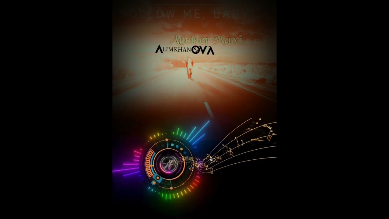 AlimkhanOV A. - Follow Me Baby (Another Maxi Edit)
