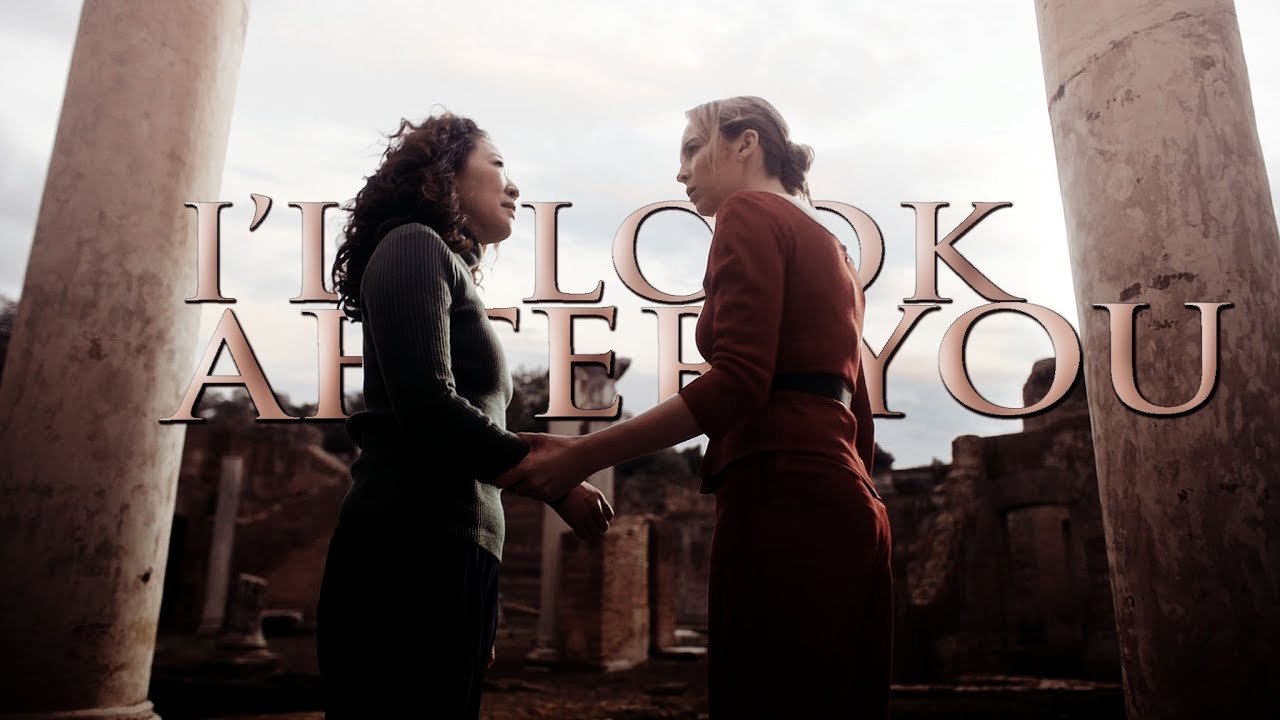 Eve & Villanelle || I'll Look After You [+2x08]