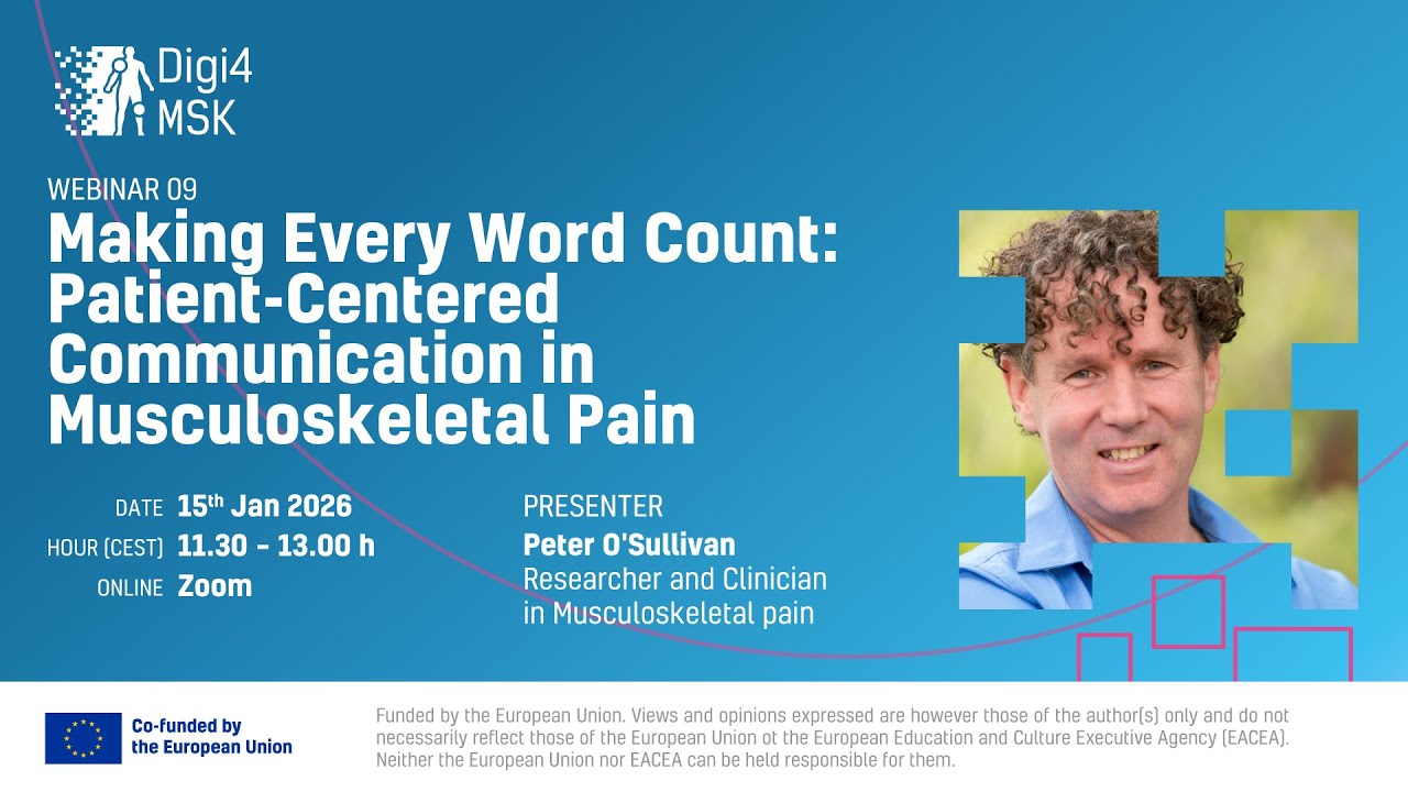 Digi4MSK webinar 09 - Making Every Word Count: Patient-Centered Communication in MSK Pain
