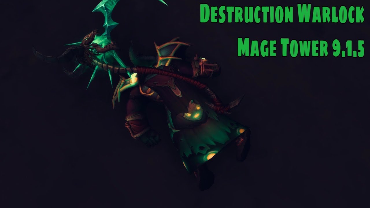 Mediocre Destruction Warlock does Mage Tower 9.1.5