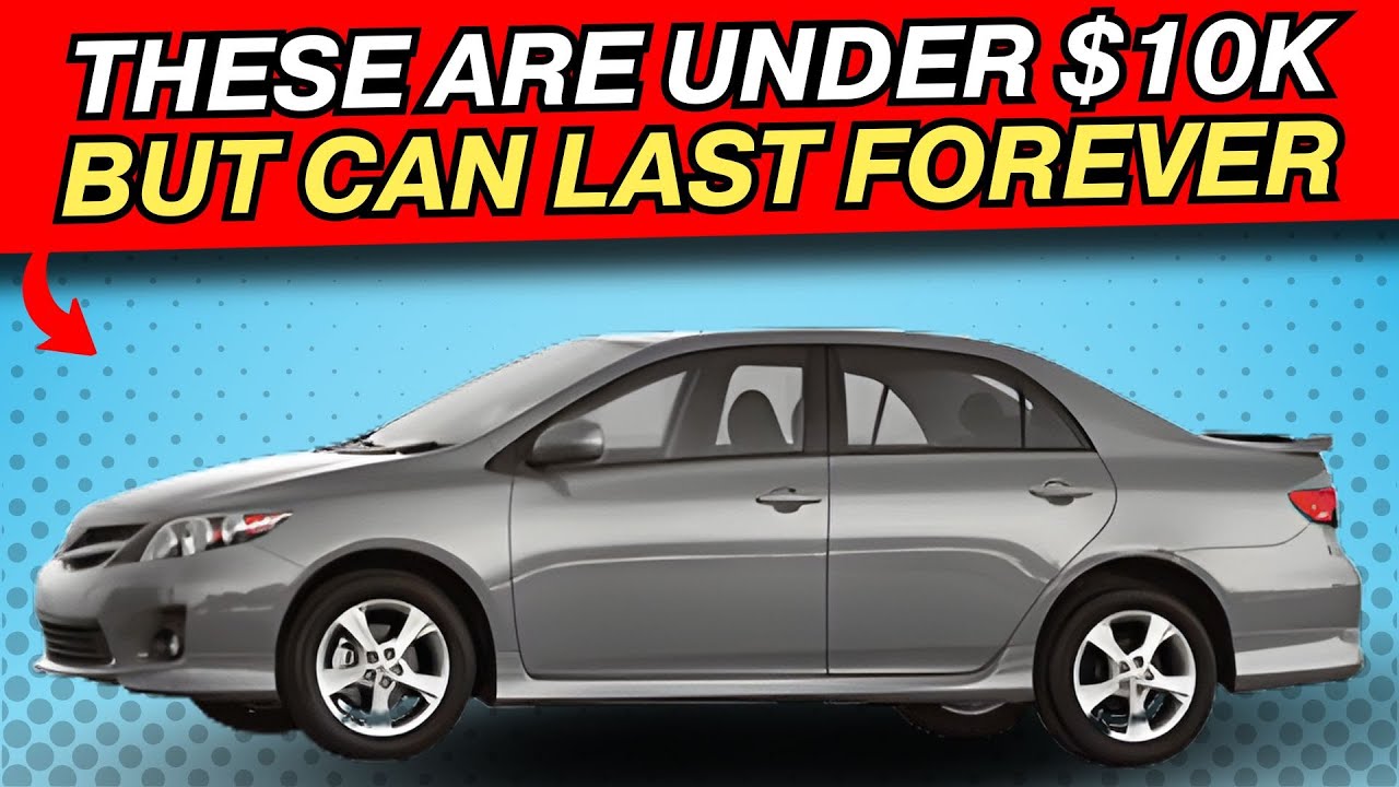 10 USED CARS UNDER $10K EVERYONE IGNORES (But These 10 Cars LAST FOREVER!)