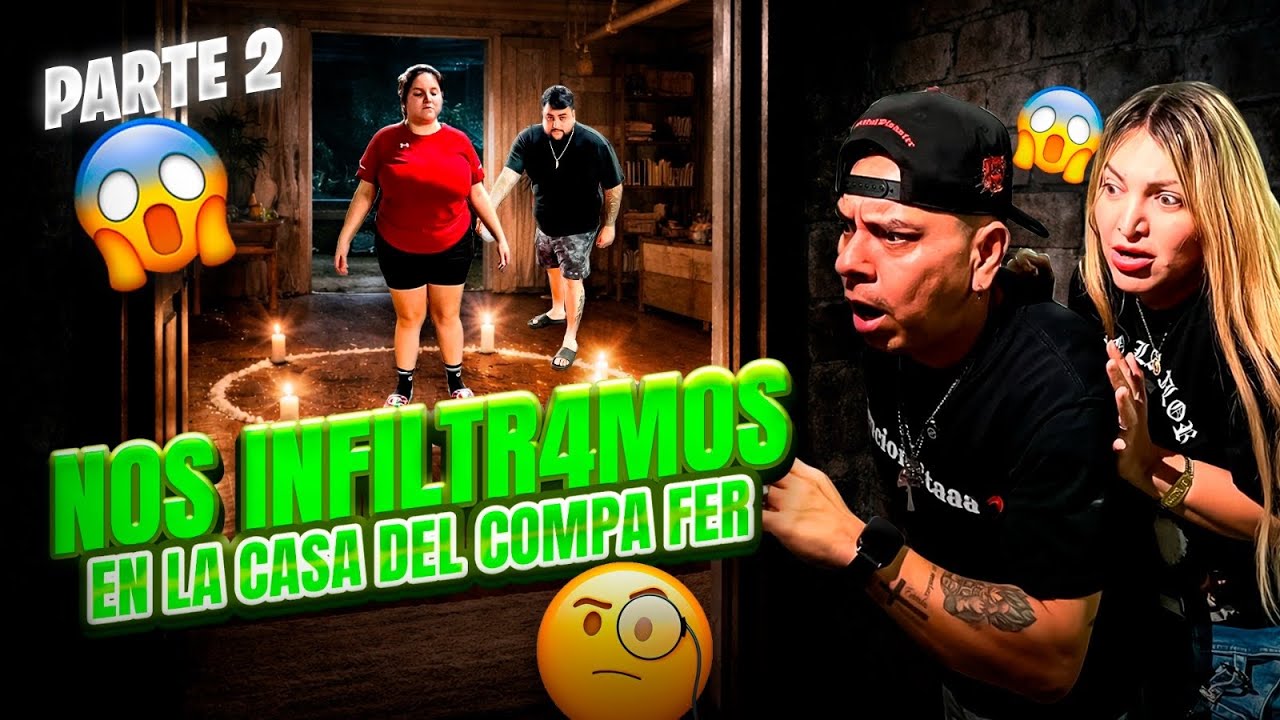 PARTE #2 DE nos INFILTR4MOS en la CASA’ del COMPAFER😨// esta p3or esto que vimos😱