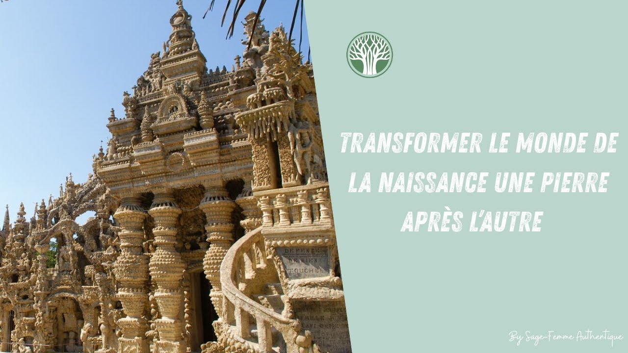 Transformer le monde de la naissance une pierre après l’autre  EP213